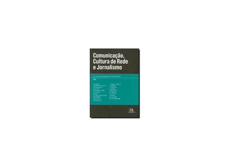 Comunicação, Cultura de Rede e Jornalismo - Buitoni, Dulcilia Schroeder; Chiachiri, Roberto - 9788563182210