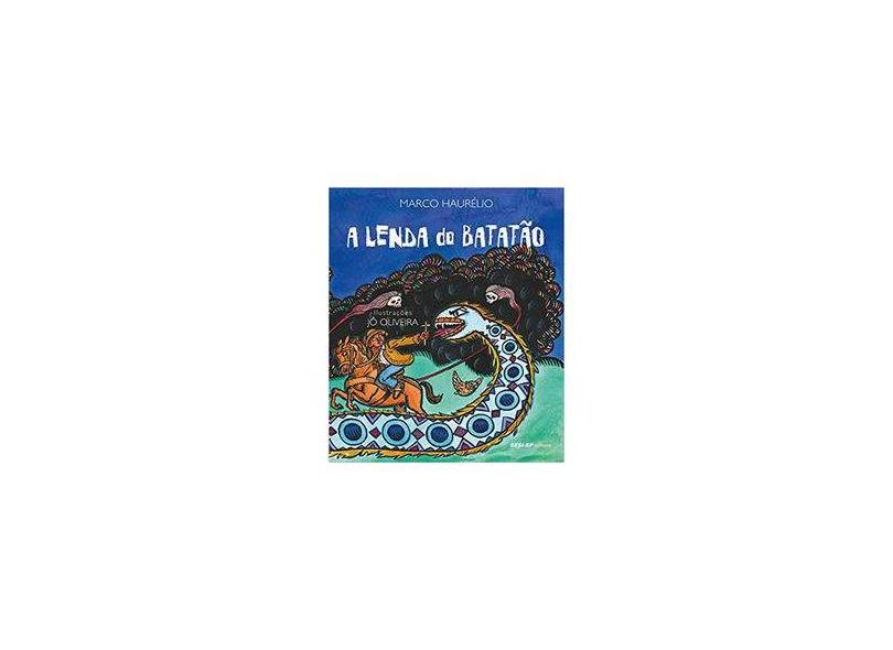 A Lenda do Batatão - Marco Haurelio - 9788582050712