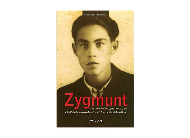 Zygmunt Memórias de Guerra e Paz - Varios Autores - 9788574785929