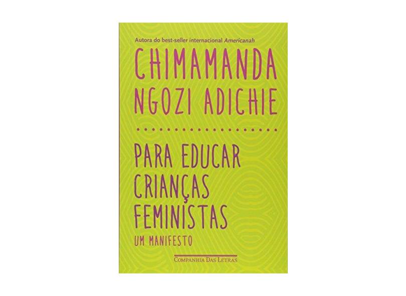Para Educar Crianças Feministas - Um Manifesto - Chimamanda Ngozi Adichie - 9788535928518