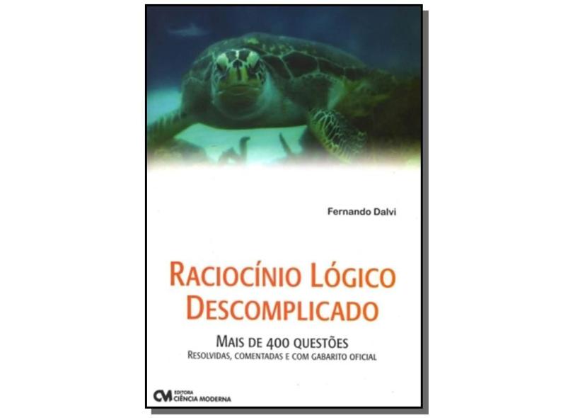 Raciocínio Lógico Descomplicado - Dalvi, Fernando - 9788573938685