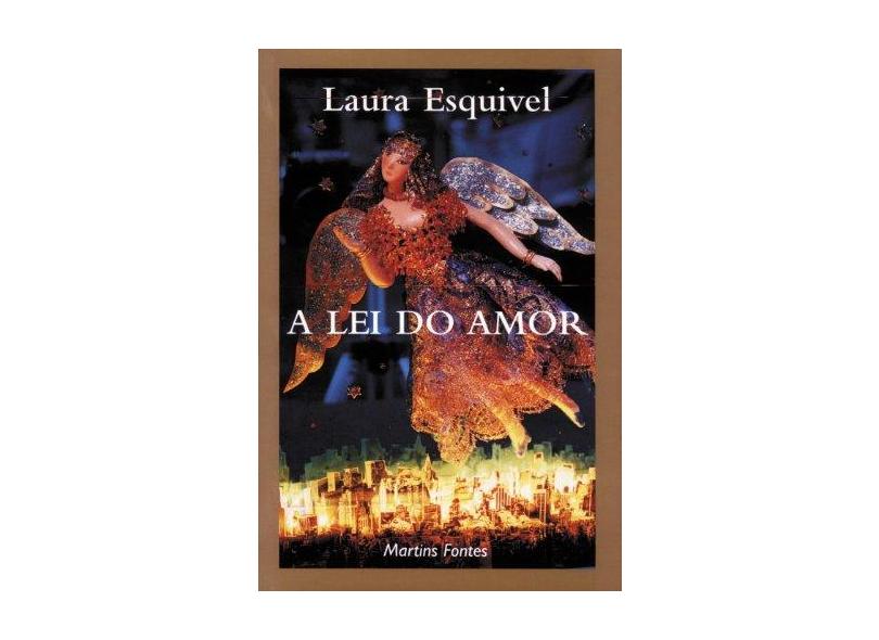 A Lei do Amor - Esquivel, Laura - 9788533605244