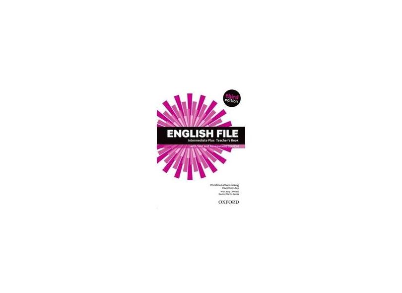 English File Intermediate Plus Teacher's Book (+Test and Assessment CD ...