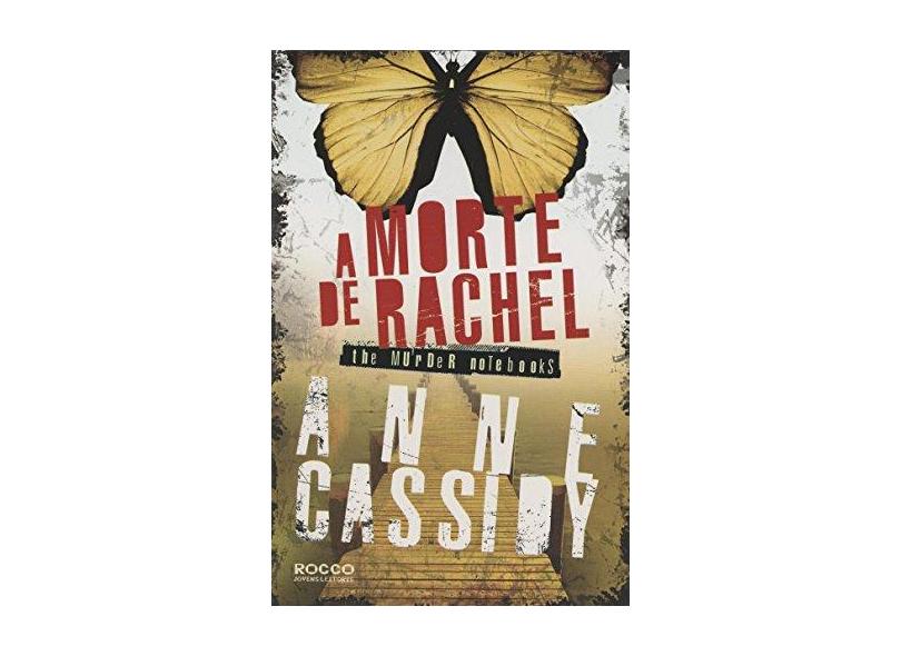 A Morte de Rachel - Cassidy, Anne - 9788579802287