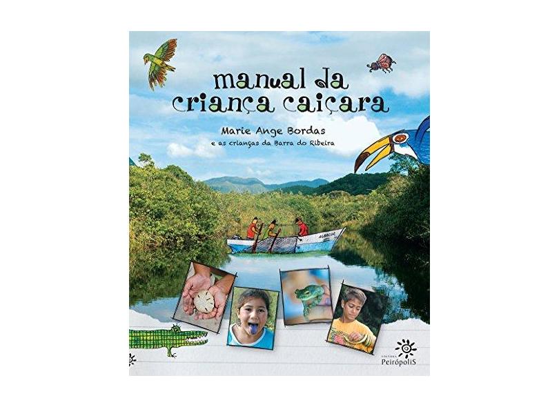 Manual da Criança Caiçara - Ange Borgas, Marie - 9788575962435