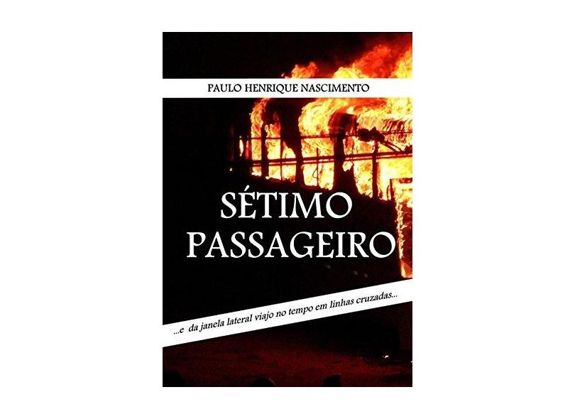 Sétimo Passageiro - Paulo Henrique Nascimento - 9788592411107