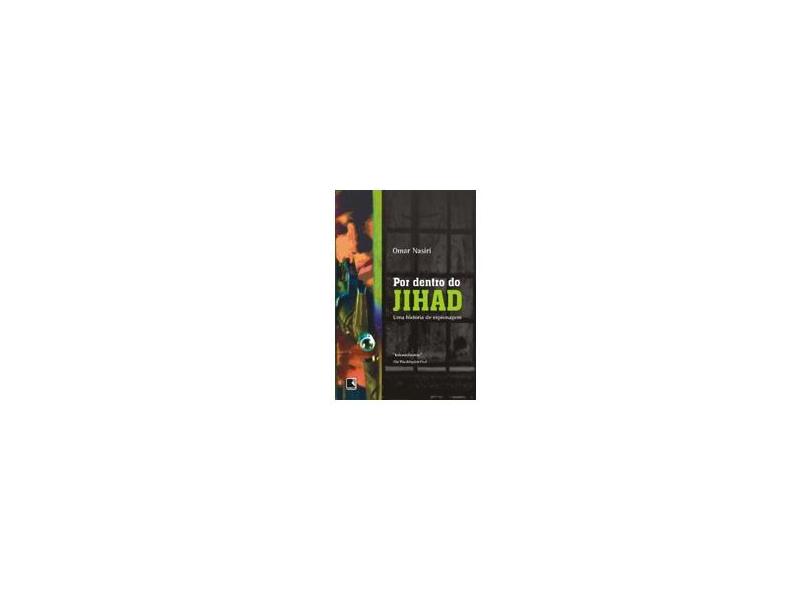 Por Dentro do Jihad - Nasiri, Omar - 9788501079237