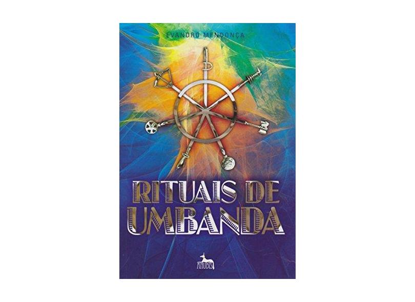 Rituais de Umbanda - Mendonça, Evandro - 9788567855448