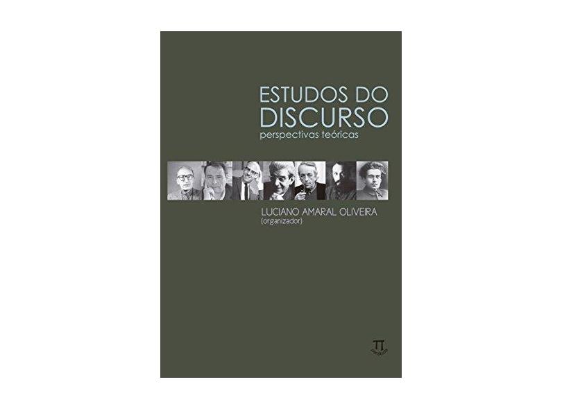 Estudos do Discurso - Perspectivas Teoricas - Oliveira, Luciano Amaral - 9788579340680