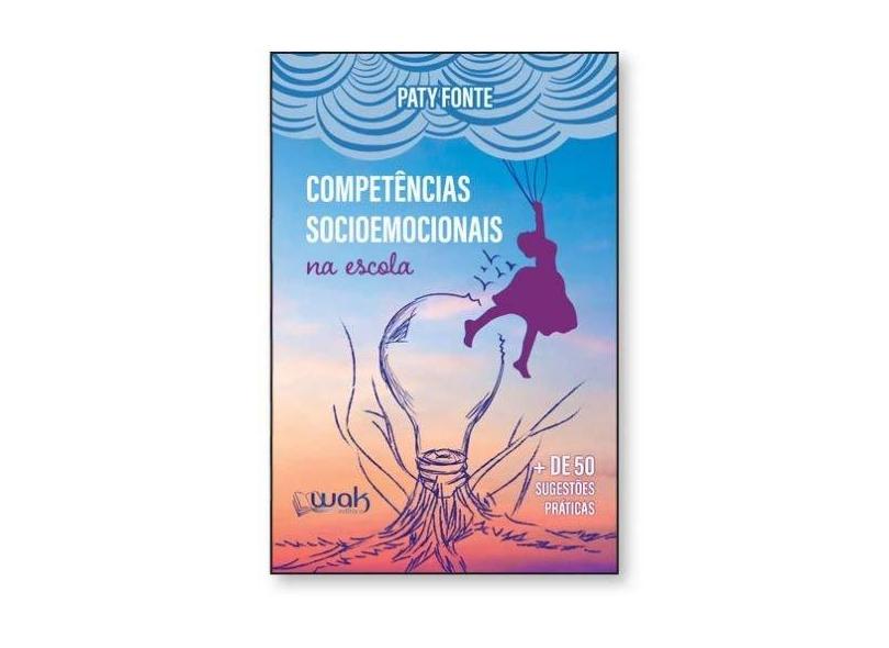 Competências Socioemocionais Na Escola - Paty Fonte - 9788578544515