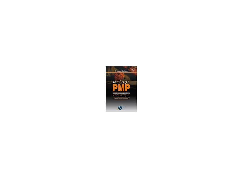 Certificação Pmp - 2ª Ed. - Monteiro, Armando - 9788574523521