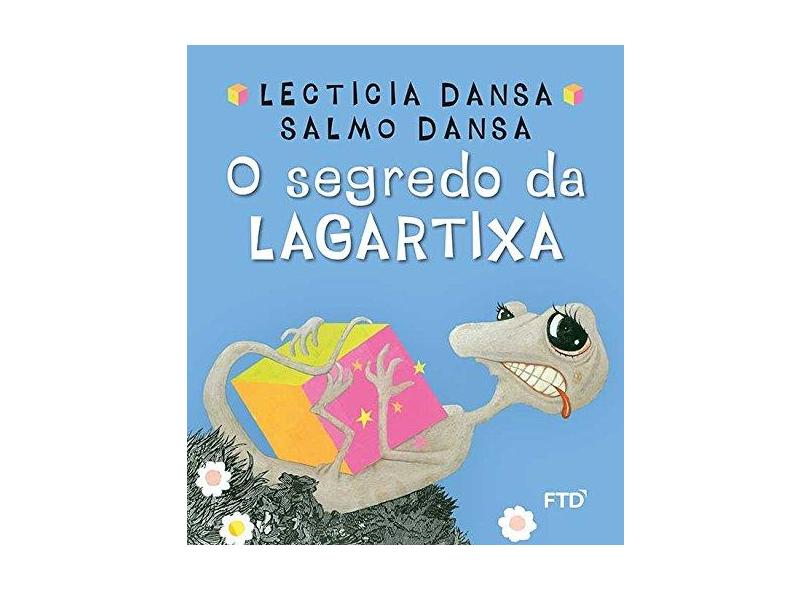 O Segredo da Lagartixa - Col. Primeiras Histórias - Dansa, Letícia; Dansa, Salmo - 9788520003220