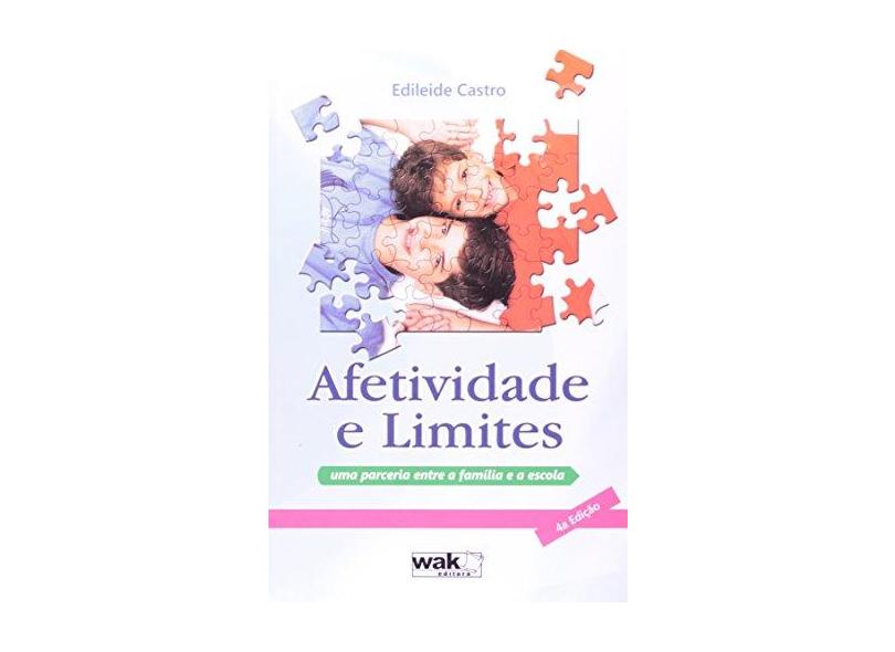 Afetividade E Limites - Uma Parceria Entre A Familia E A Escola - Capa Comum - 9788578541293