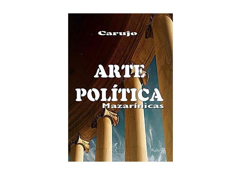 Arte Política - Carlos Araujo Carujo - 9789851114883