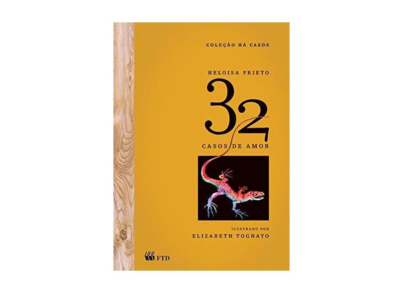 32 Casos de Amor - Heloisa Prieto - 9788532252265