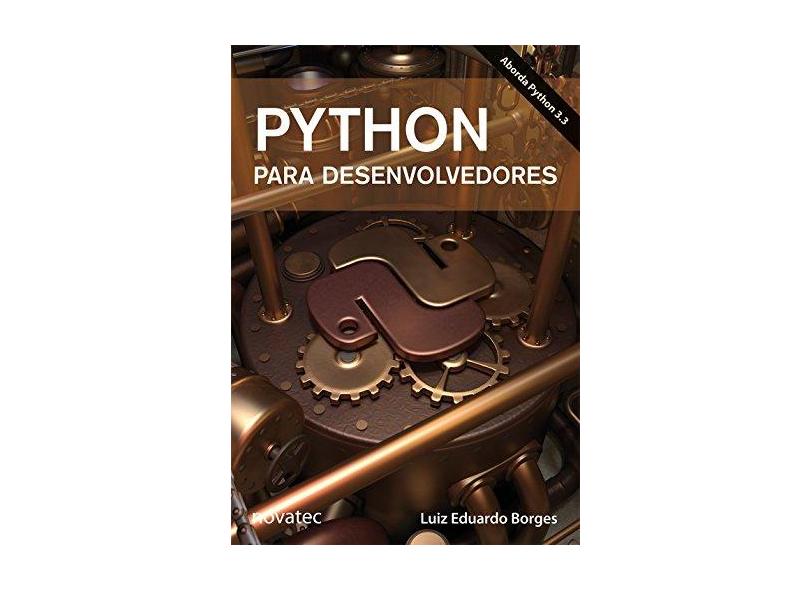 Python para Desenvolvedores: Aborda Python 3.3 - Luiz Eduardo Borges - 9788575224052