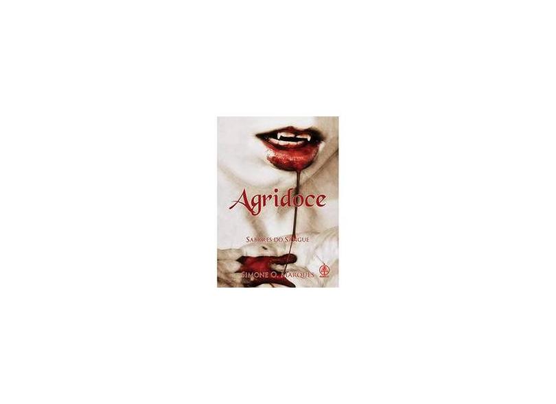 Agridoce - Sabores do Sangue - Marques, Simone O. - 9788537009512