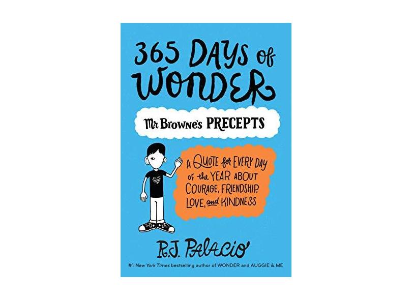 365 Days of Wonder: Mr. Browne's Precepts - R. J. Palacio - 9780399559181