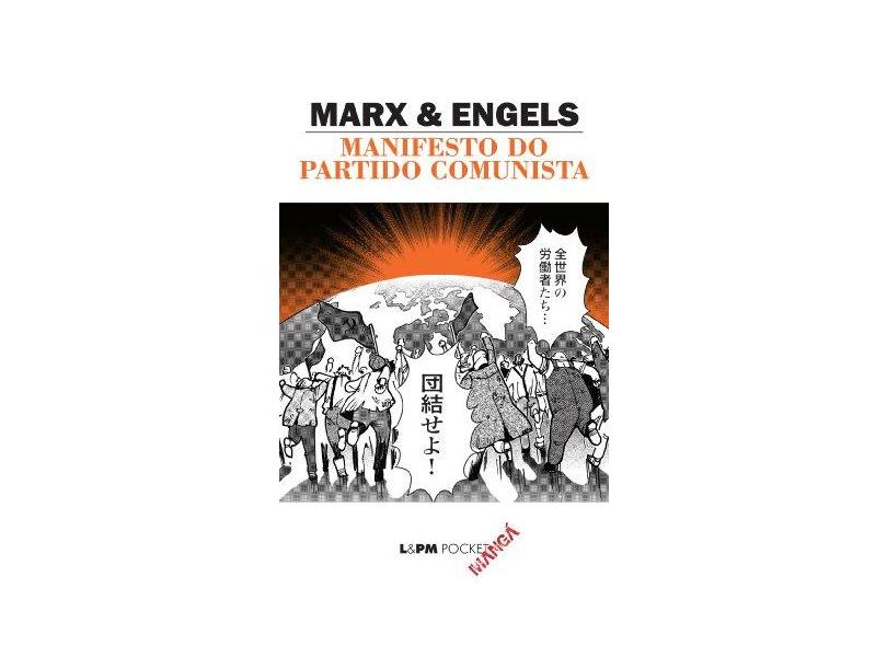 Manifesto do Partido Comunista - L&Pm Pocket Mangá - Engels, Friedrich; Marx, Karl - 9788525430687