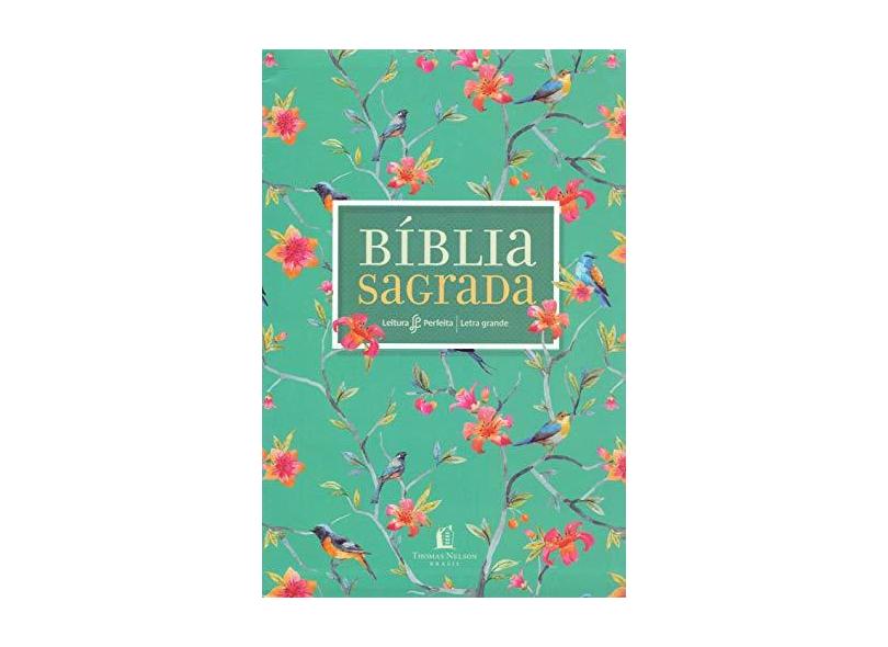 Bíblia NVI Leitura Perfeita - Capa Flores, Letra Grande, Couro Soft - Thomas Nelson Brasil - 9788578605650