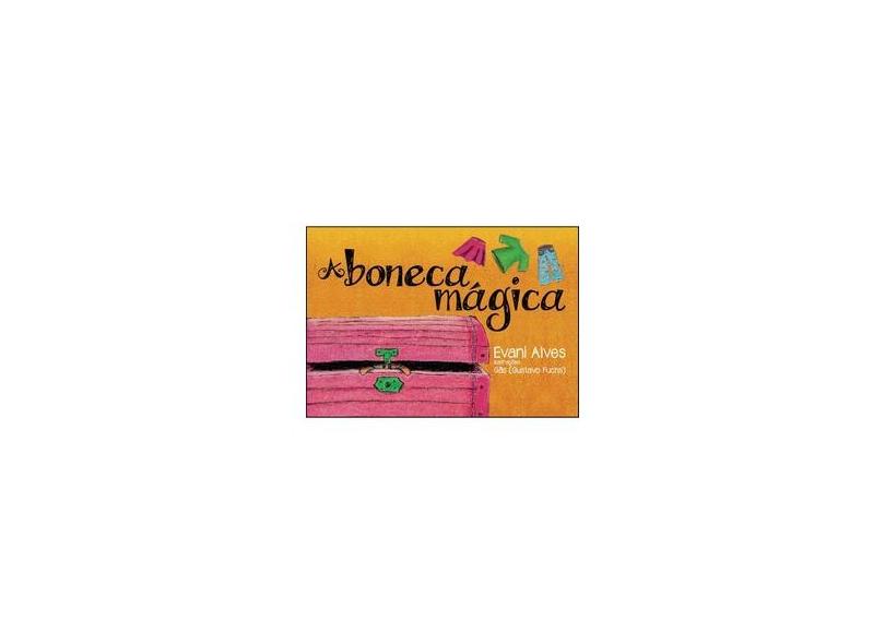 A Boneca Mágica - Evaní Alves - 9788536657189