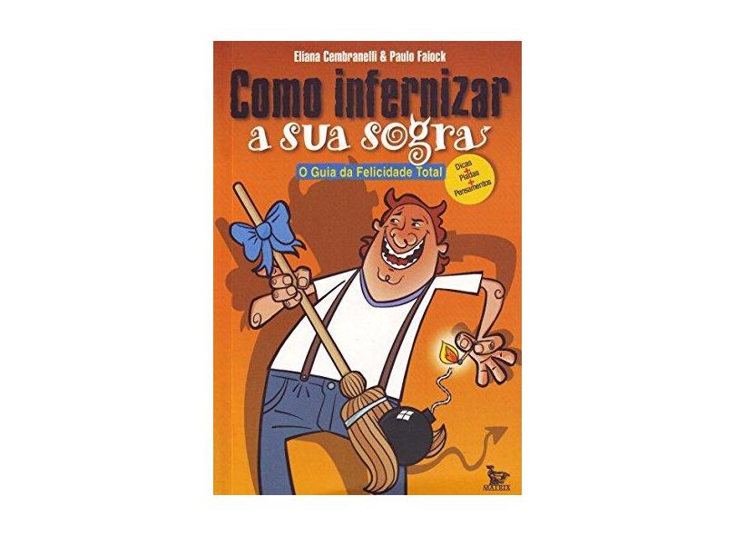 Como infernizar sua sogra - Eliana Cembranelli - 9788587431646