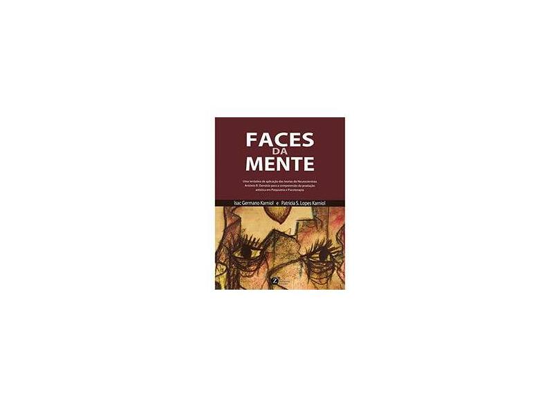 Faces da Mente - Isac Germano Karniol, Patricia S. Lopes Karniol - 9788564250666