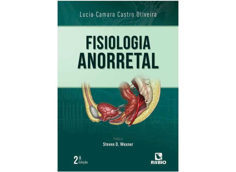 FISIOLOGIA ANORRETAL - Oliveira - 9788584110711