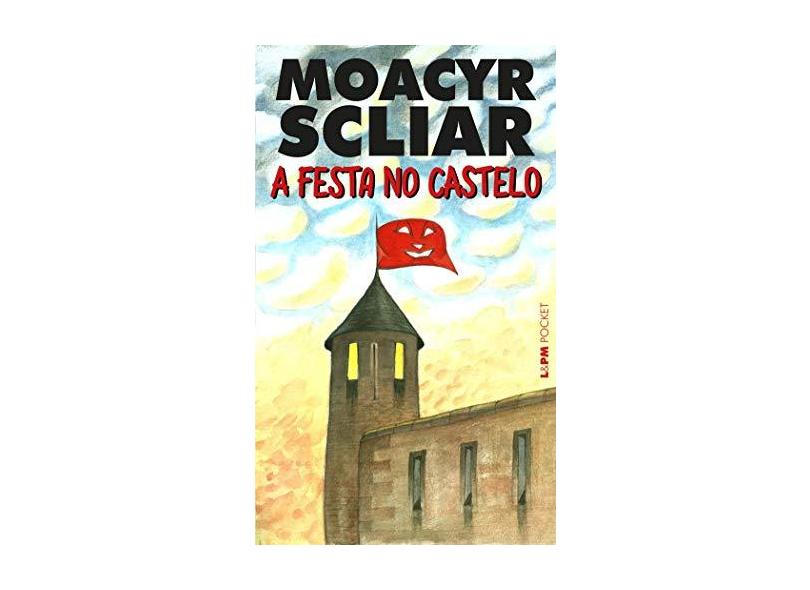 A Festa no Castelo -l Pocket / Bolso - Scliar, Moacyr - 9788525410405