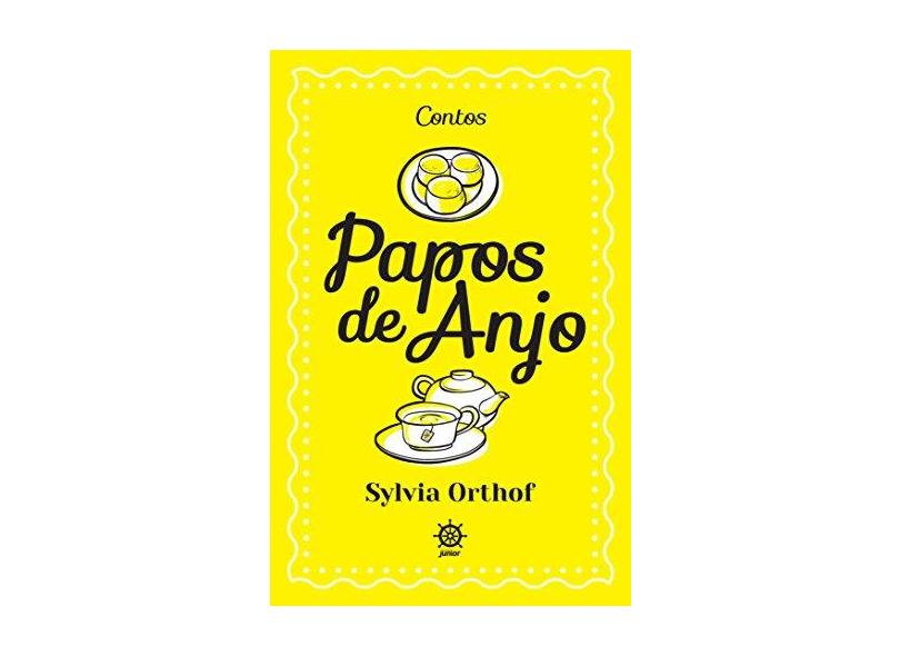 Papos de Anjo - Orthof, Sylvia - 9788501031433