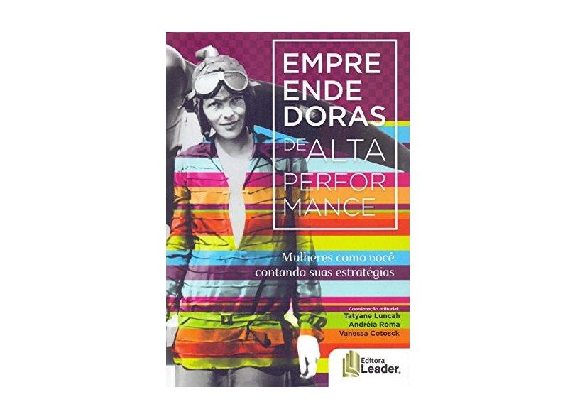 Empreendedoras de Alta Perfomance - Tatyane Luncah - 9788566248609