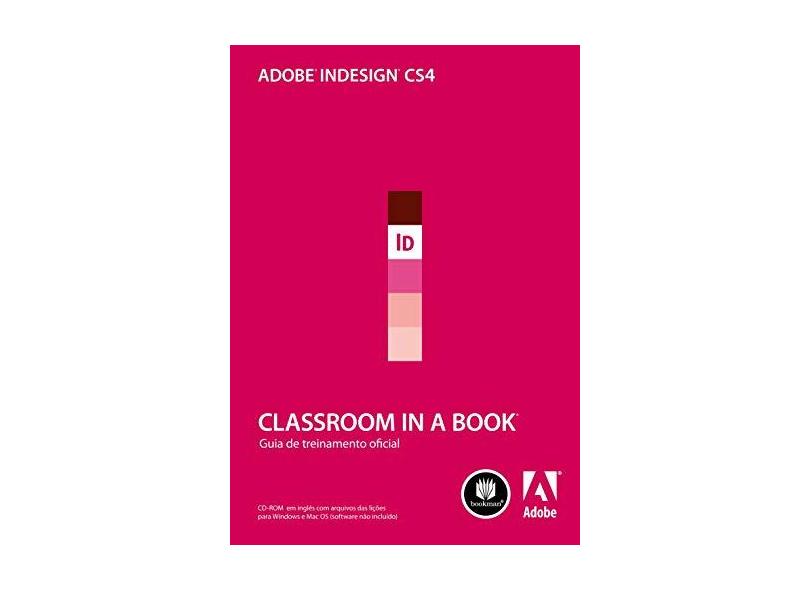 Adobe Indesign Cs4 - Acompanha CD - Adobe Creative Team - 9788577805457