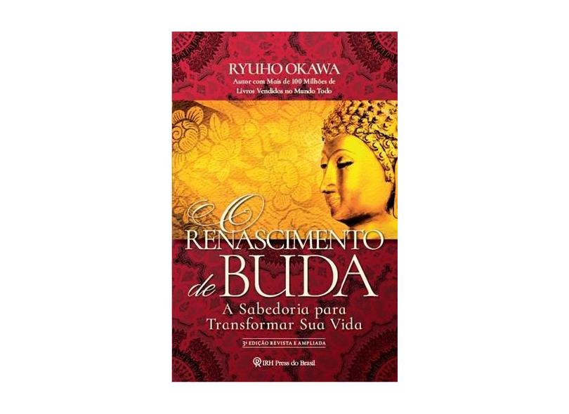 O Renascimento de Buda - Ryuho Okawa - 9788564658295