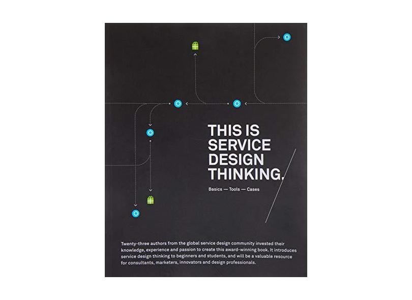 This Is Service Design Thinking: Basics, Tools, Cases - Marc Stickdorn - 9781118156308