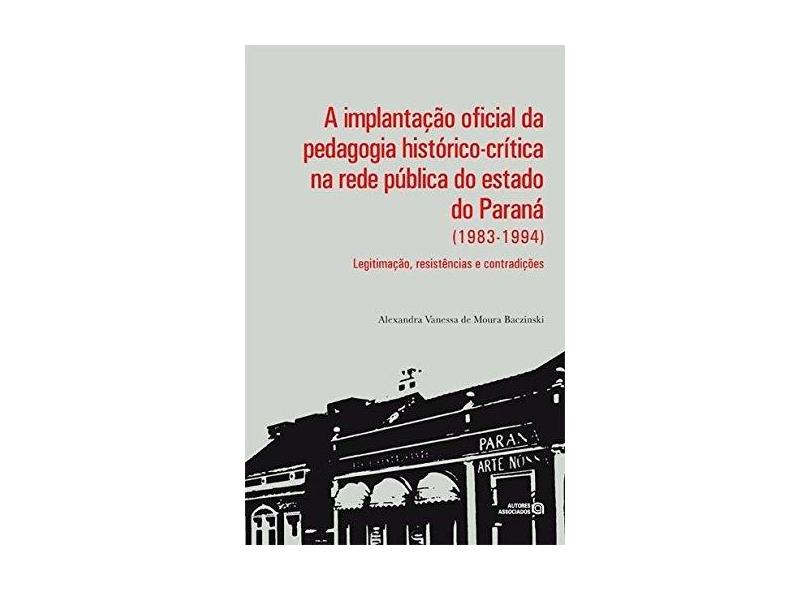 A Implantação Oficial Da Pedagogia Historico-Critica - Capa Comum - 9788574962689