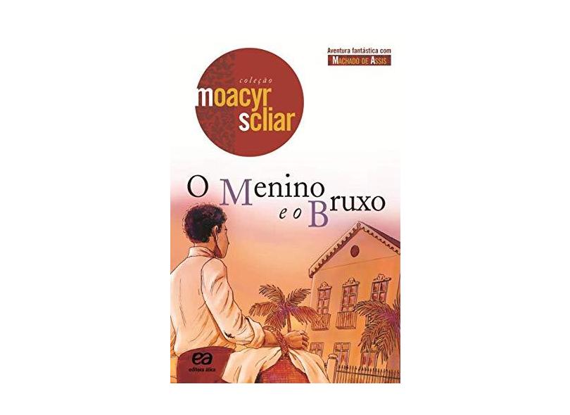 O Menino e o Bruxo - Col. Moacyr Scliar - Scliar, Moacyr - 9788508112890