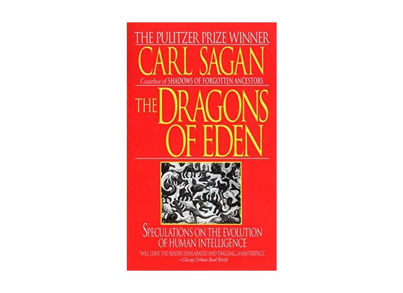 The Dragons of Eden: Speculations on the Evolution of Human Intelligence - Livro De Bolso - 9780345346292