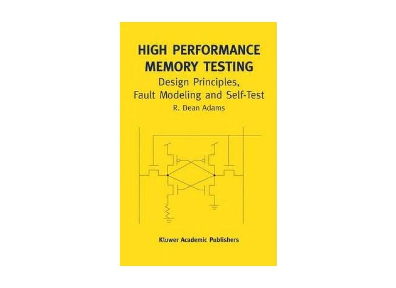 Livro - High Performance Memory Testing: Design Principles, Fault ...