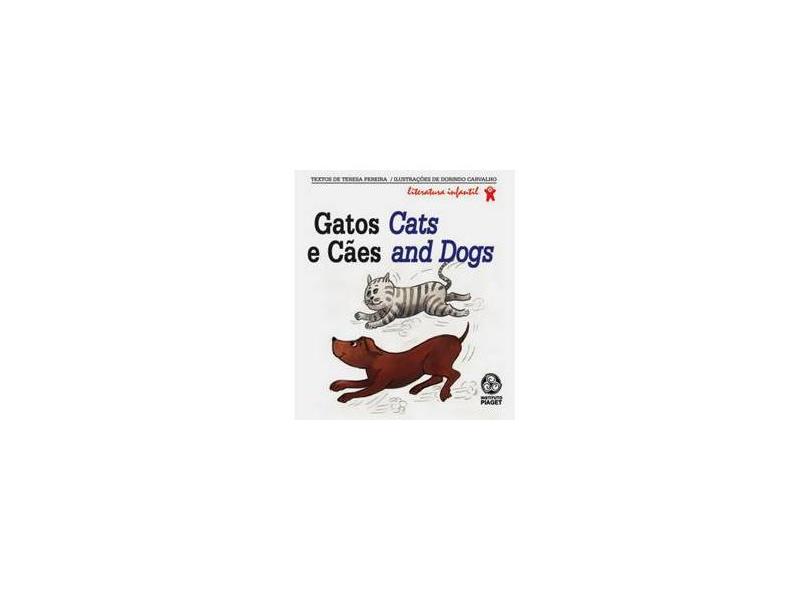 Gatos e Cães - Cats And Dogs - Pereira, Teresa; - 9789727718979