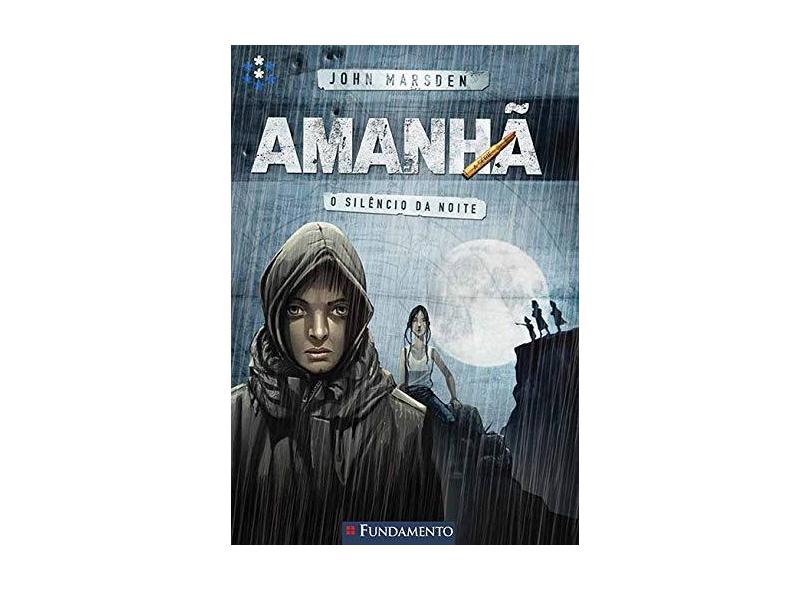 Amanhã 2 - O Silêncio da Noite - Marsden, John - 9788576762515