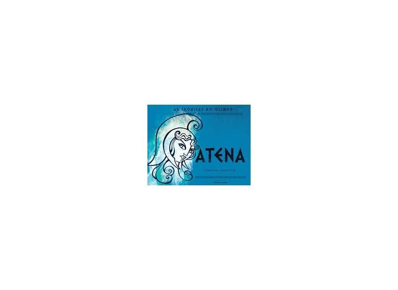 As Crônicas do Olimpo: Atena - Roberto Lanznaster - 9788579307454