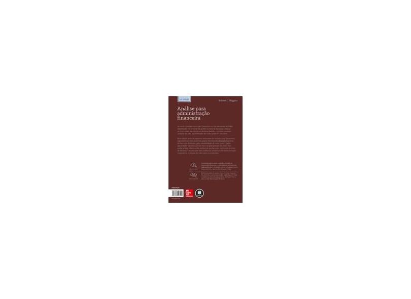 Análise Para Administração Financeira - 10ª Ed. 2014 - Higgins, Robert C. - 9788580553192