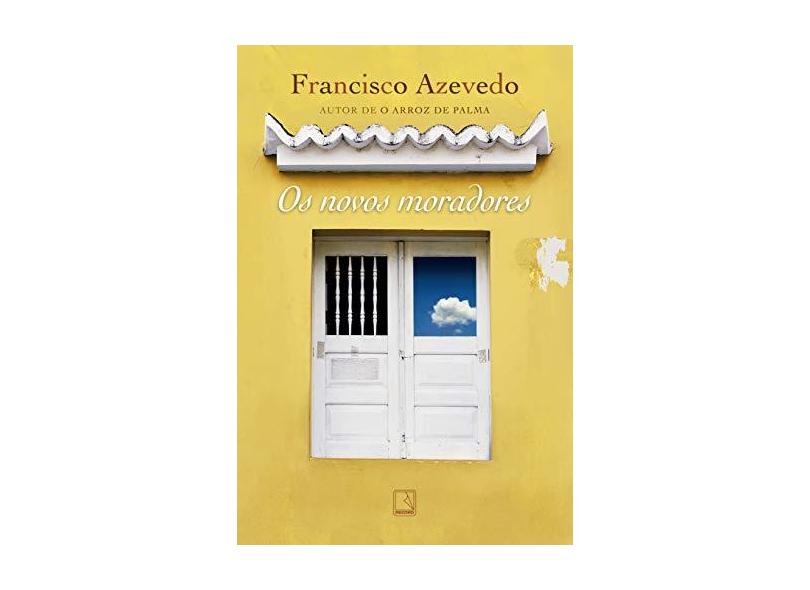 Os Novos Moradores - Francisco Azevedo - 9788501110572