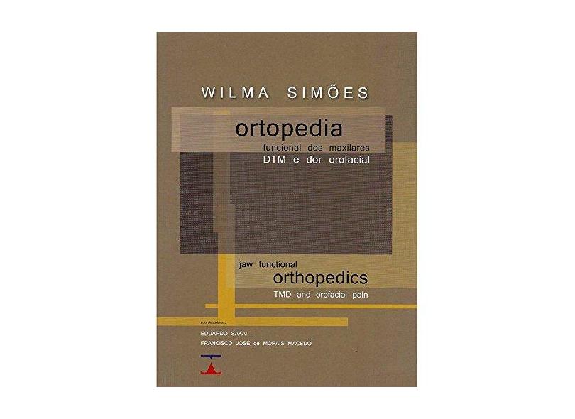 Ortopedia Funcional dos Maxilares - Wilma Simões - 9788560246144