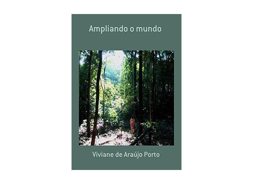 Ampliando o Mundo - Viviane De Araújo Porto - 9788545502722