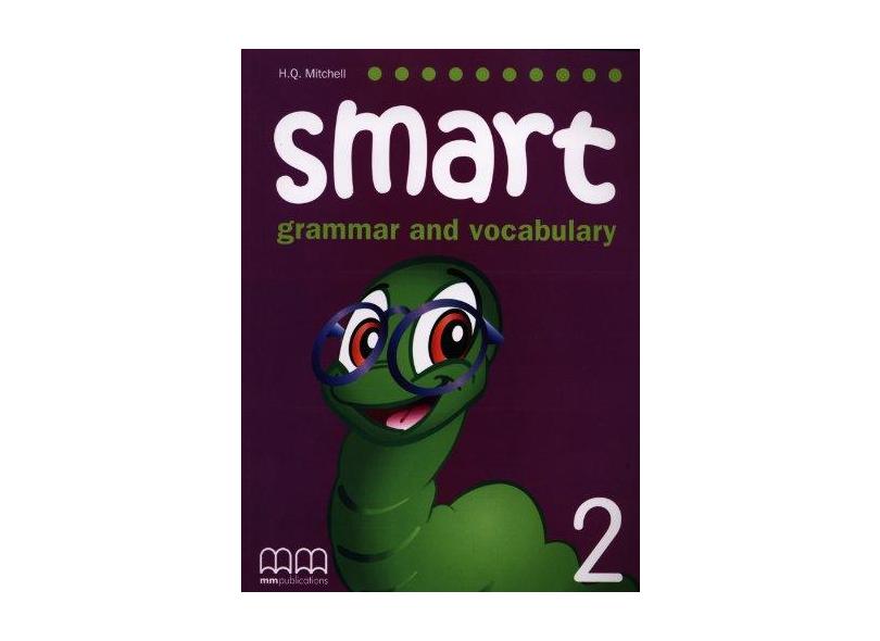Smart. Grammar and vocabulary. Per la Scuola media: 2 - H. Q. Mitchell - 9789604432462