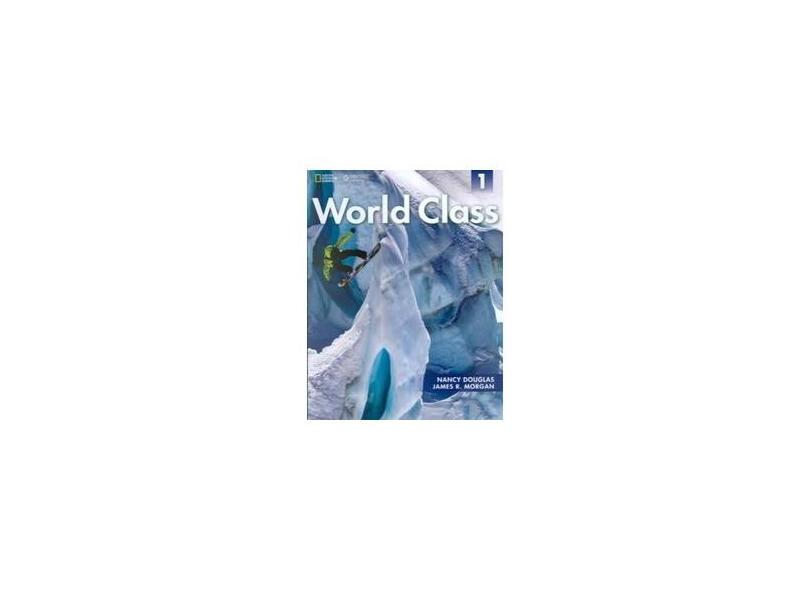 World Class 1 - Student Book + On-Line Workbook - James R. Morgan; Nancy Douglas - 9781285063096