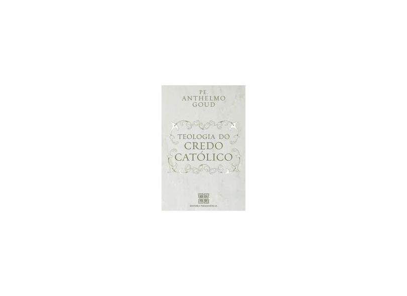 Teologia do Credo Católico - Giovanni Scarameli - 9788585432331