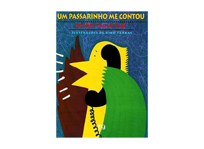 Um Passarinho Me Contou - Col. Poesia Para Crianças - Paes, Jose Paulo - 9788508060009