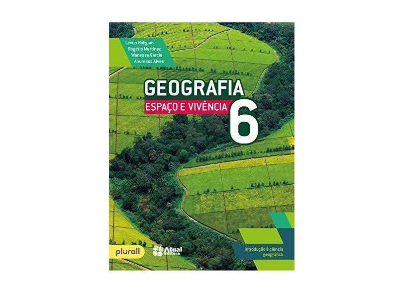 Geografia - Espaço e Vivência - 6º Ano - 5ª Ed. 2016 - Boligian, Levon;martinez, Rogério;vidal, Wanessa Pires G.; - 9788557690134